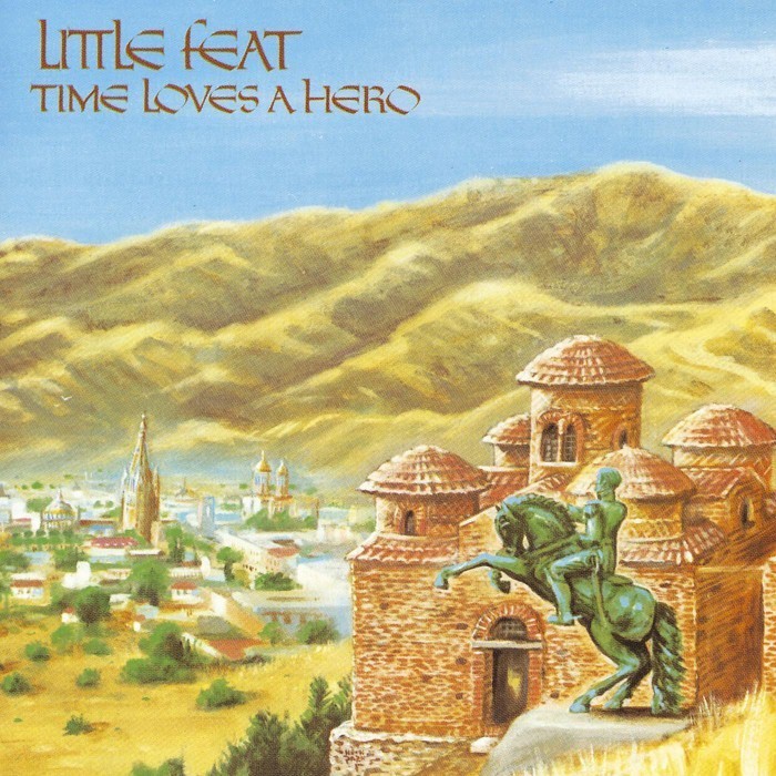 Time Loves a Hero by Little Feat