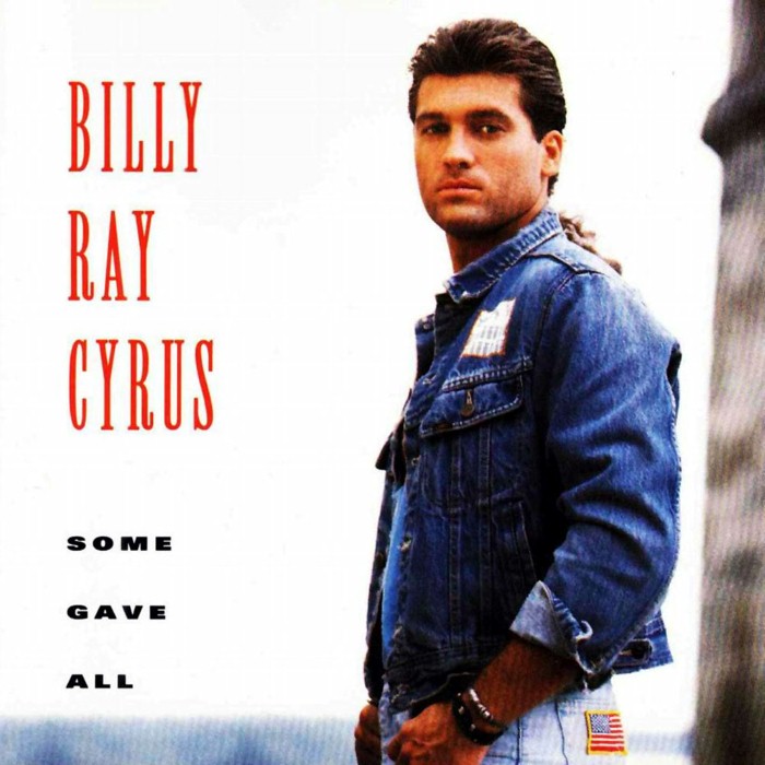 Some Gave All by Billy Ray Cyrus
