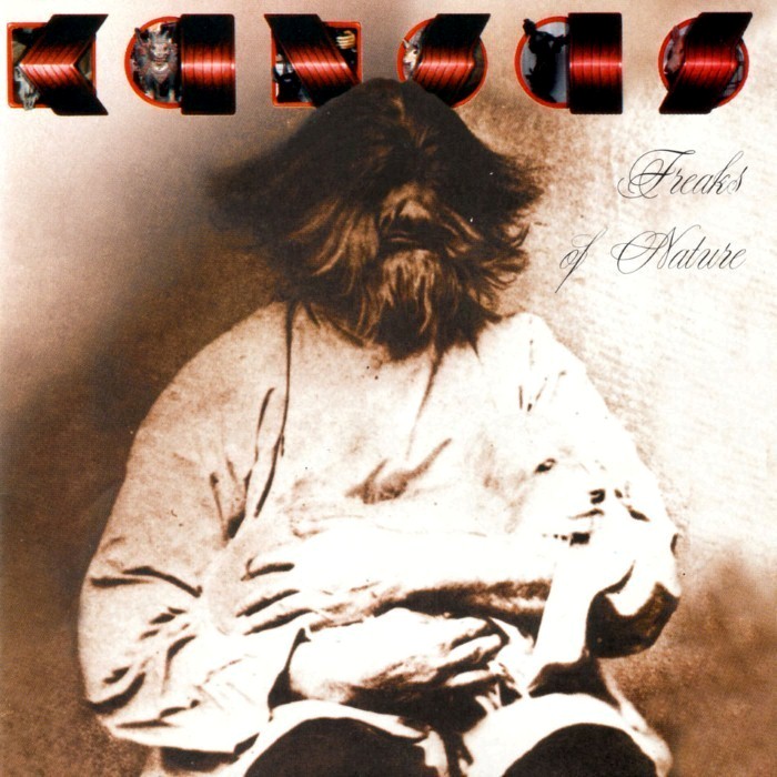 Freaks of Nature by Kansas