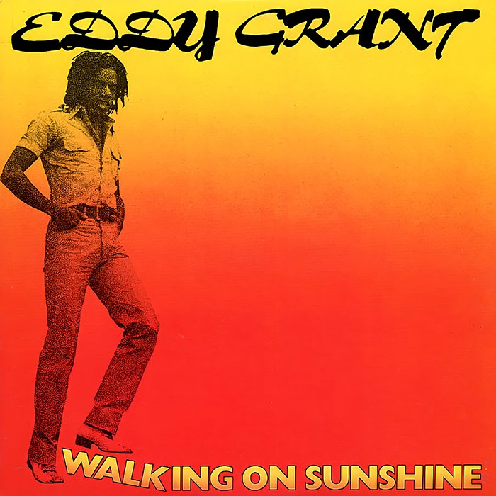 Walking on Sunshine by Eddy Grant